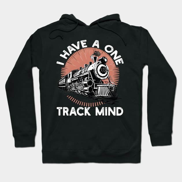 I Have a One Track Mind Hoodie by mdr design